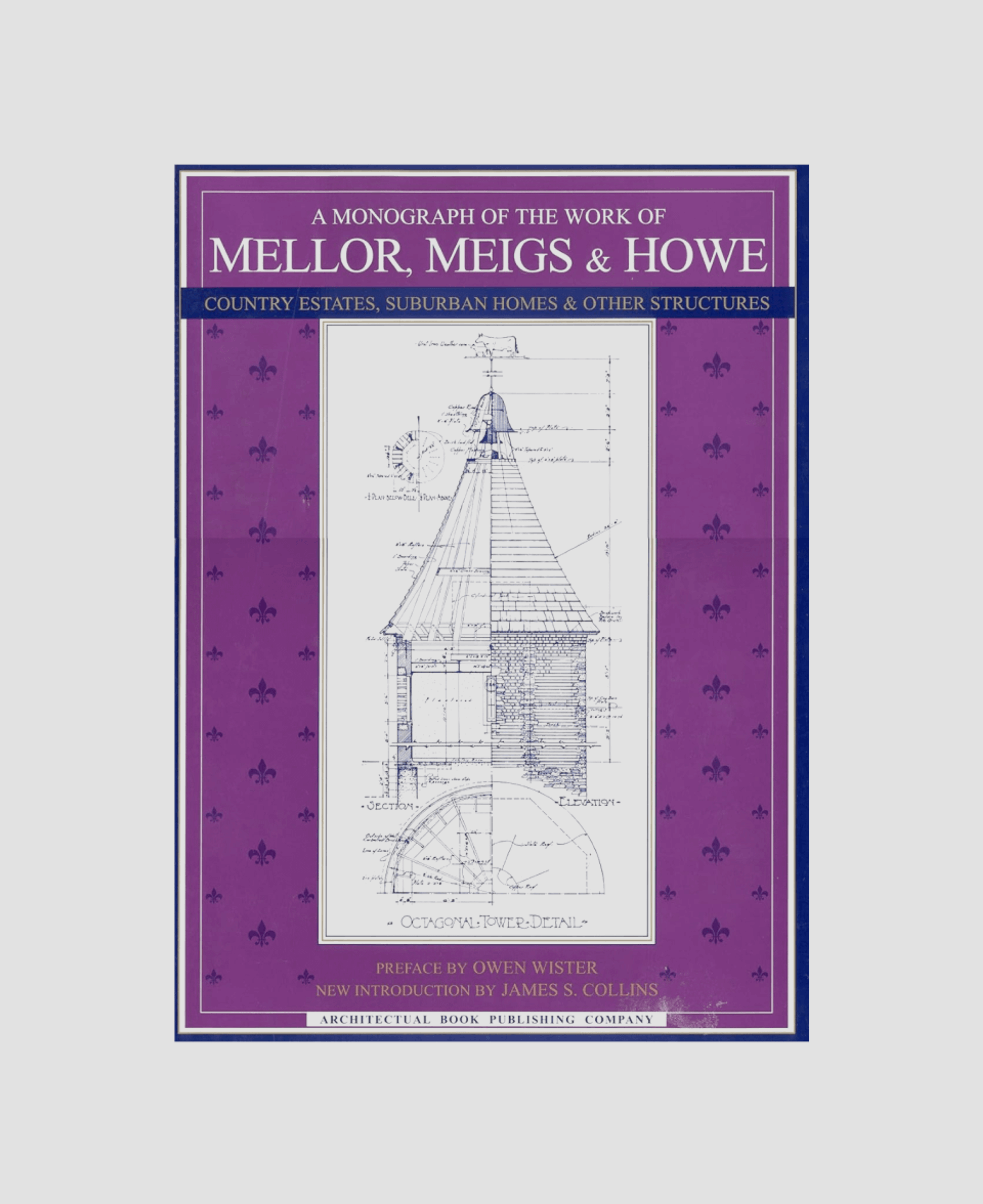Книга A Monograph of the Work of Mellor, Meigs & Howe, Owen Wister