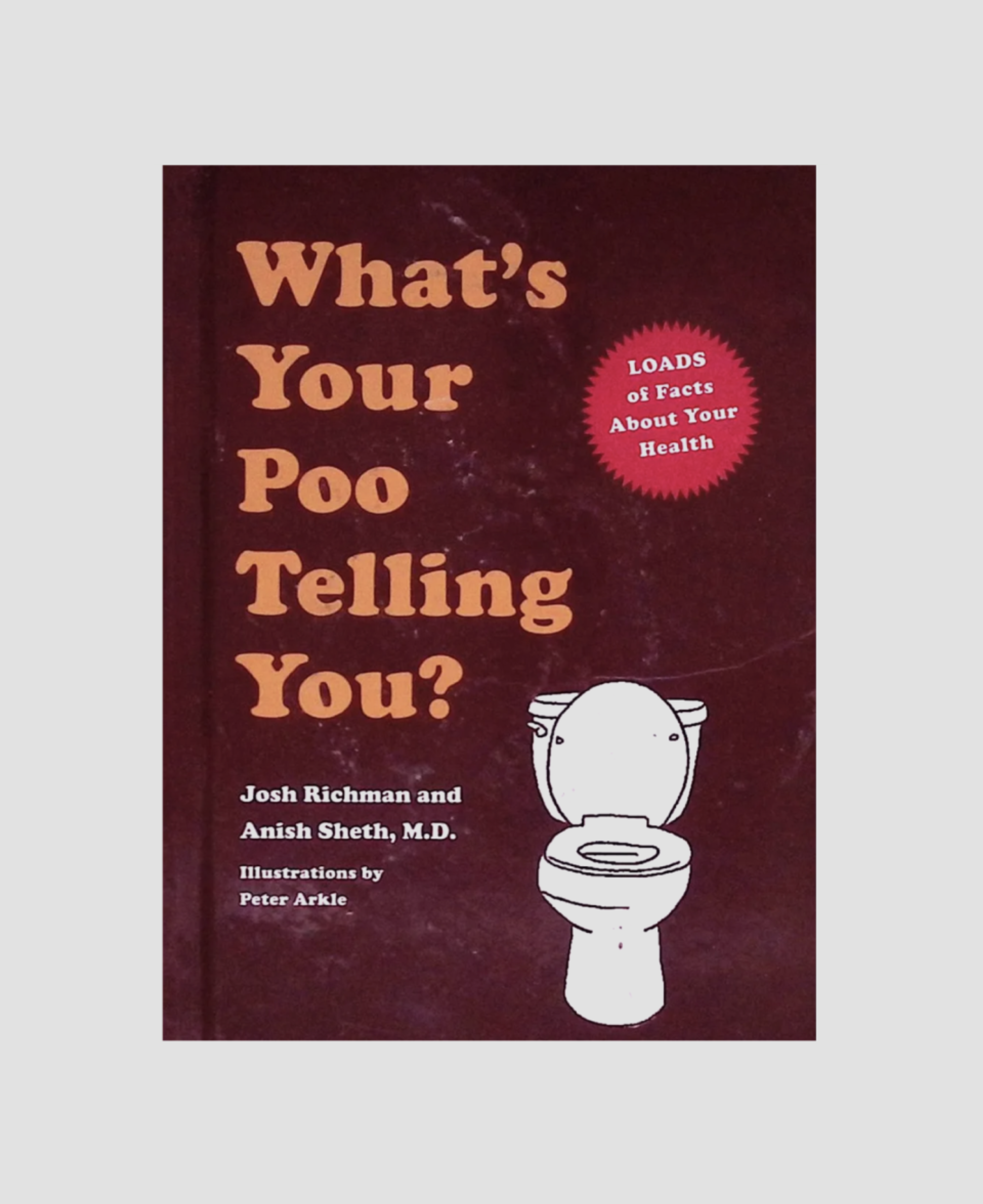 Книга What’s Your Poo Telling You, Josh Richman, Anis Sheth 