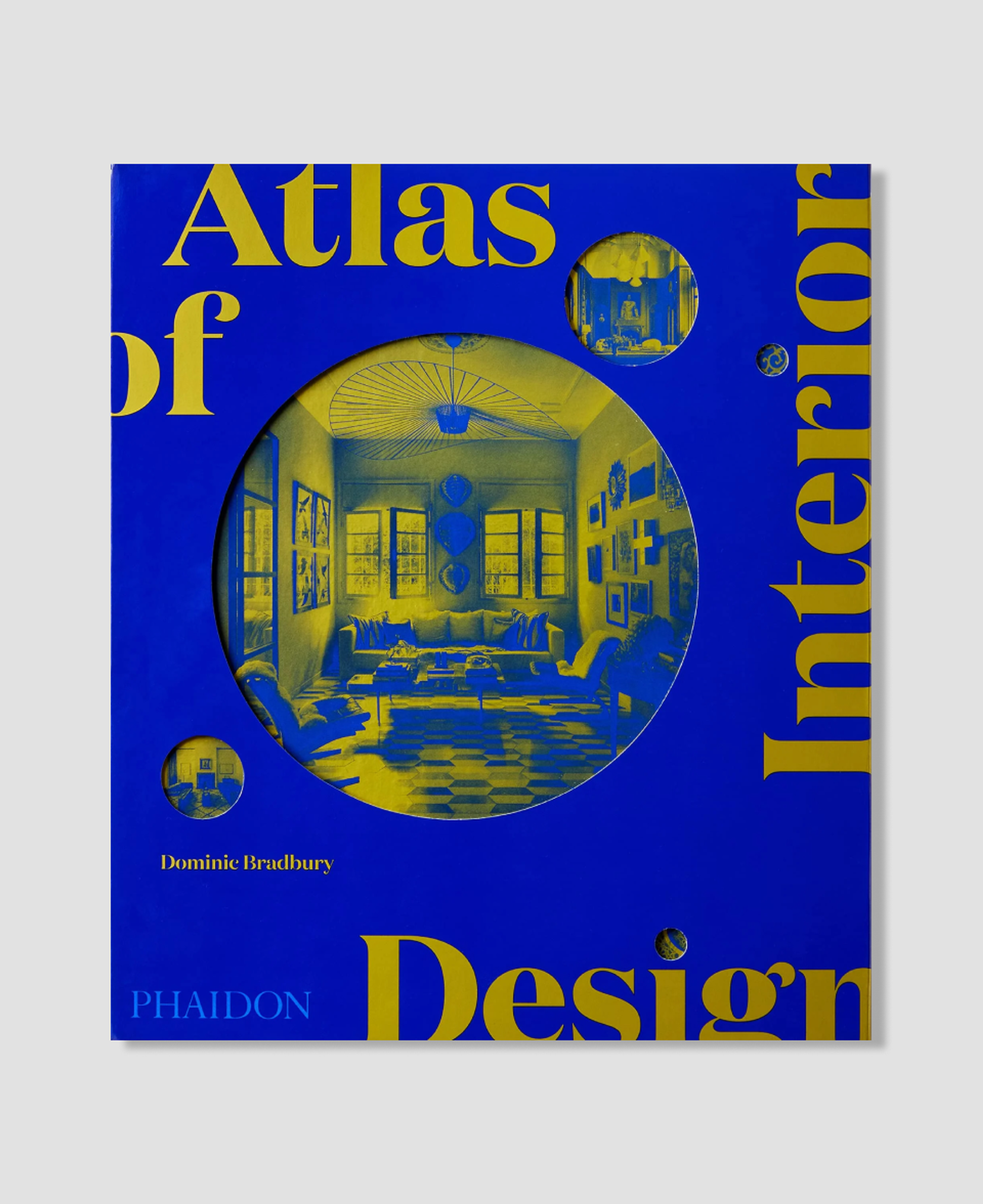 Книга Atlas of Interior Design, Dominic Bradbury 