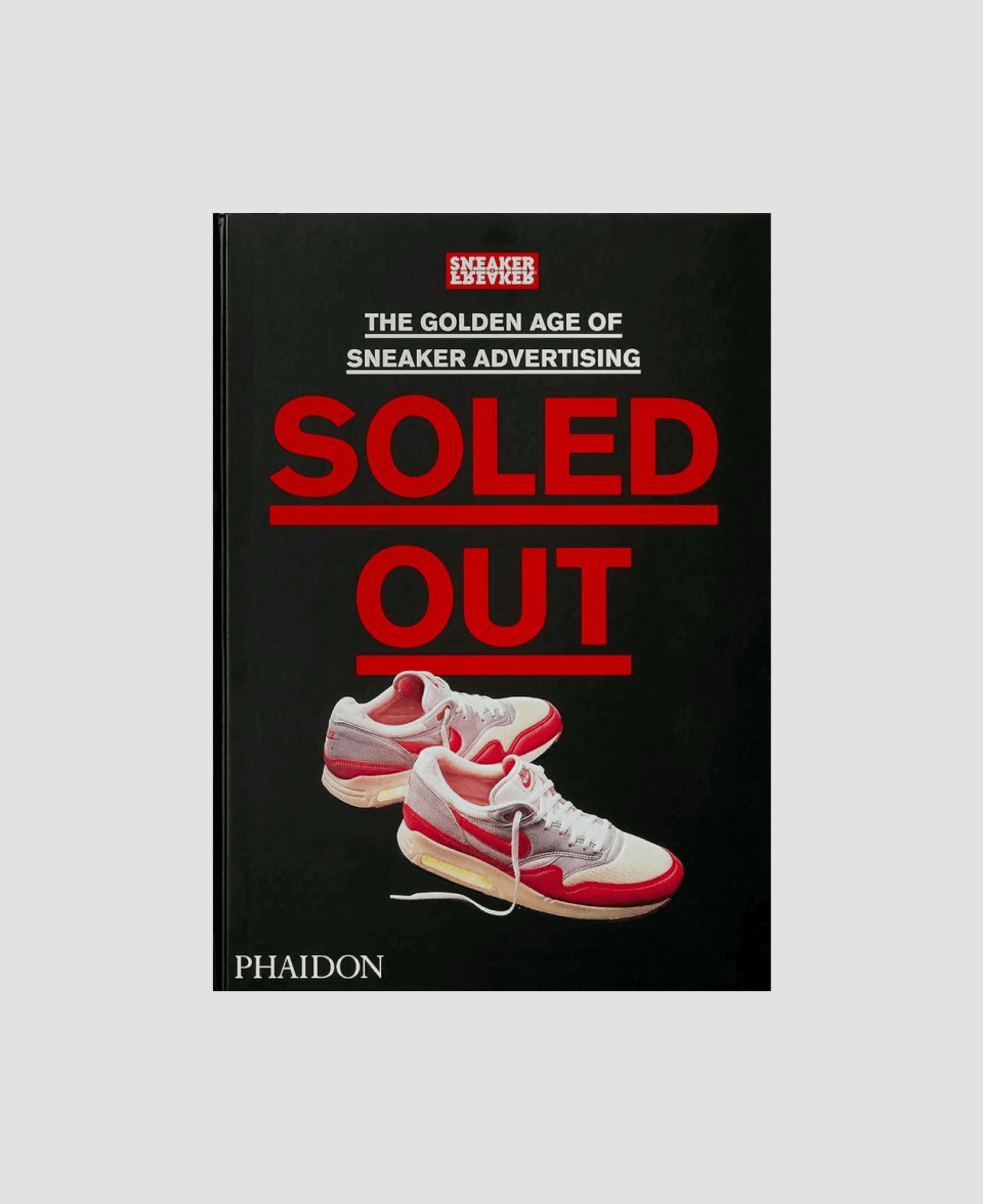 Книга Phaidon Soled Out: The Golden Age Of Sneaker Advertising 